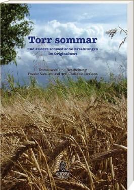 Torr sommar und andere schwedische Erzählungen: und andere schwedische  Erzählungen im Originaltext. Ab Niveau B1 von Frauke Natusch bei  LovelyBooks (Sachbuch)