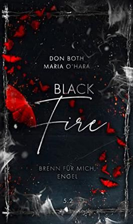 Black Fire 2: Brenn für mich, Engel (Black-Reihe 10) von Don Both