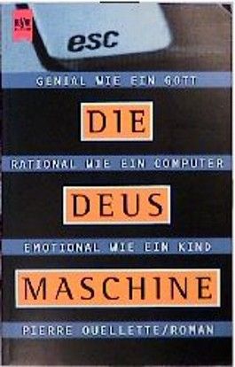 Die DEUS- Maschine von Pierre Quellette bei LovelyBooks (Sonstiges)