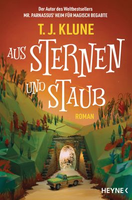 Aus Sternen und Staub: Roman von TJ Klune bei LovelyBooks (Science-Fiction)