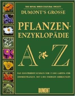 DuMont's Grosse Pflanzen-Enzyklopdie A-Z, 2 Bde.: Das illustrierte Lexikon  der 15.000 Garten- und Zimmerpflanzen von Christopher Brickell bei  LovelyBooks (Sachbuch)