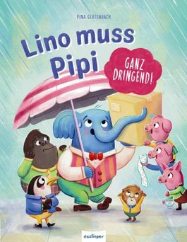 Lino muss Pipi (ganz dringend!): Ein humorvolles Bilderbuch für Kinder ...