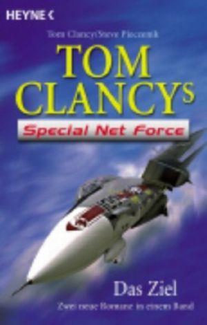 AFTER PLACE I Suedgelaende　James Clancy Buchreihe “Special Net Force” von Tom Clancy in folgender