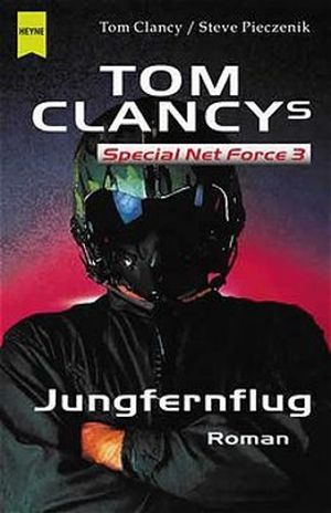 AFTER PLACE I Suedgelaende　James Clancy Buchreihe “Special Net Force” von Tom Clancy in folgender
