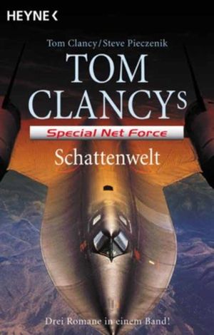 AFTER PLACE I Suedgelaende　James Clancy Buchreihe “Special Net Force” von Tom Clancy in folgender
