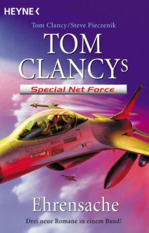 Buchreihe “Special Net Force” von Tom Clancy in folgender