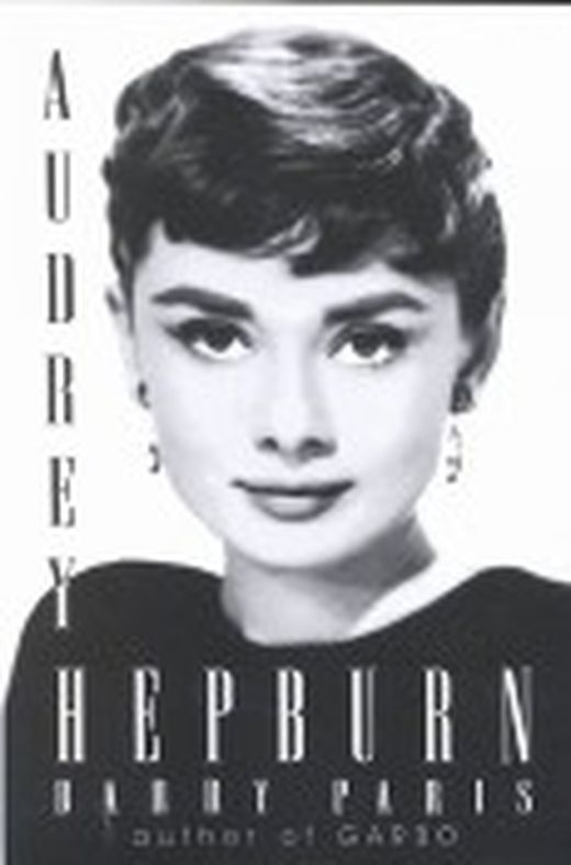 Audrey Hepburn by Barry Paris Audrey Hepburn by Barry Paris