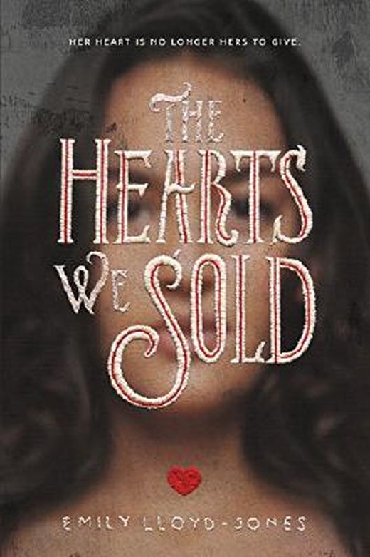 the hearts we sold by emily lloyd jones