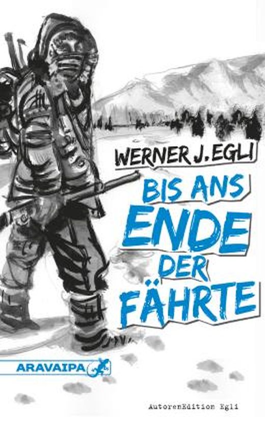 Bis Ans Ende Der Fährte Von Werner J. Egli Bei LovelyBooks (Jugendbuch)