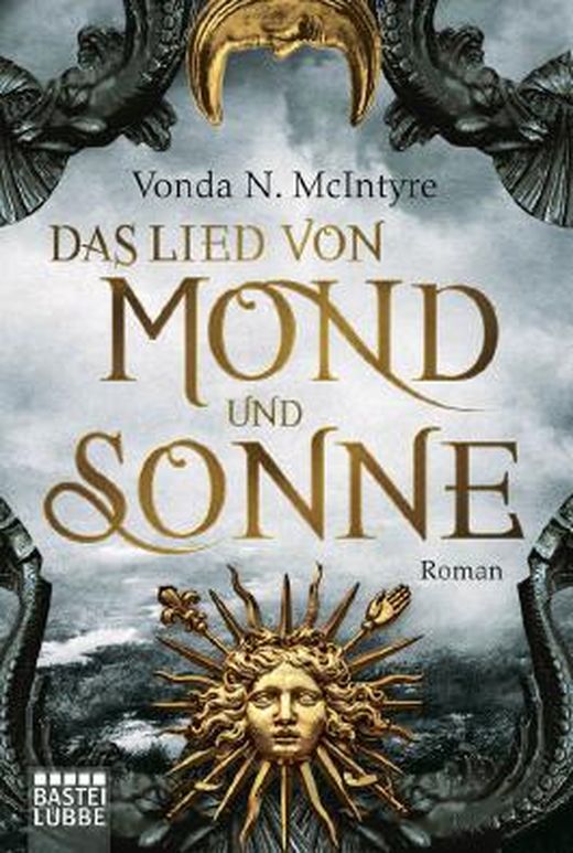 Das Lied von Mond und Sonne von Vonda N. McIntyre bei LovelyBooks (Fantasy)