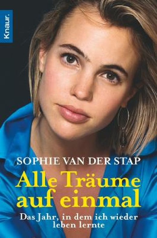 Alle Träume auf einmal von Sophie van der Stap bei LovelyBooks (Biografie)