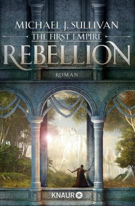 Rebellion von Michael J. Sullivan bei LovelyBooks (Fantasy)