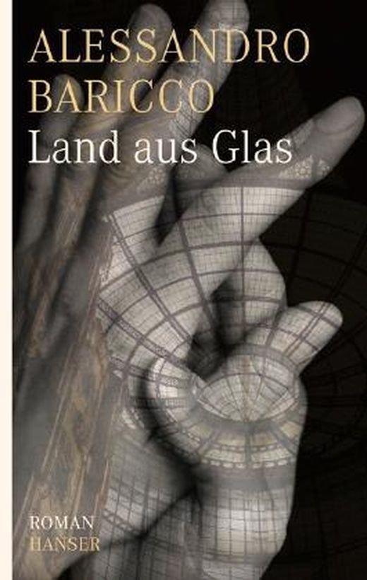 Land aus Glas von Alessandro Baricco bei LovelyBooks (Roman)