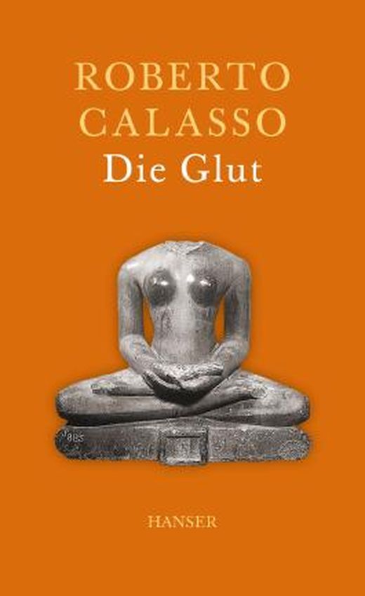 Die Glut von Roberto Calasso bei LovelyBooks (Sachbuch)