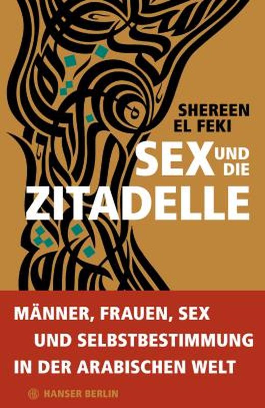 Sex Und Die Zitadelle Von Shereen El Feki Bei Lovelybooks Sachbuch 