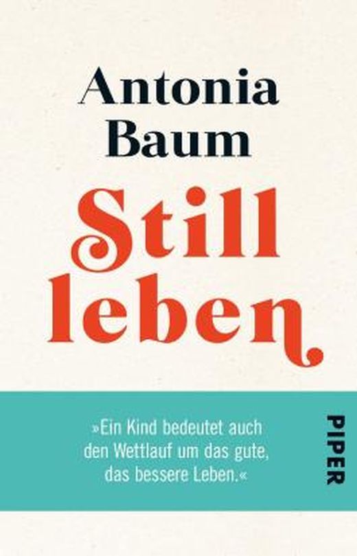 Stillleben von Antonia Baum bei LovelyBooks (Biografie)