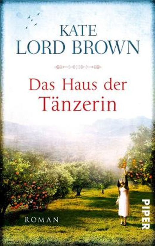 Das Haus der Tänzerin von Kate Lord Brown bei LovelyBooks