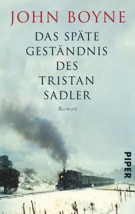 Das späte Geständnis des Tristan Sadler von John Boyne bei