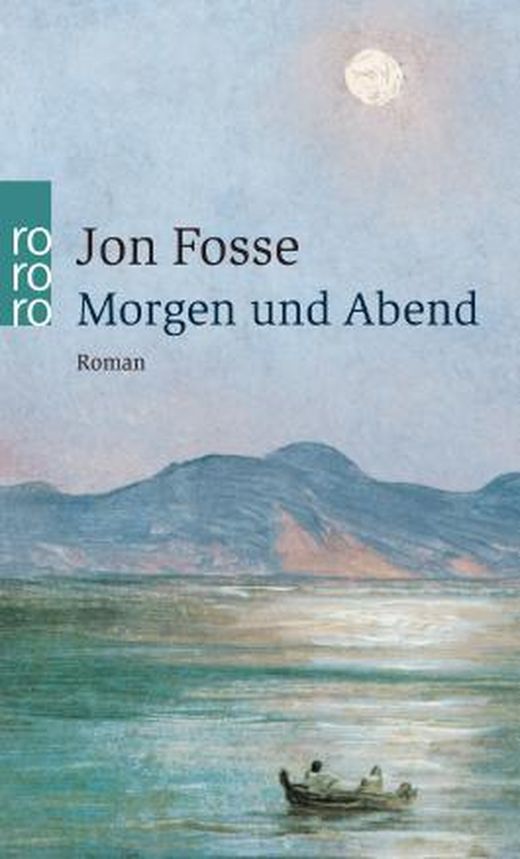 Morgen Und Abend Roman Jon Fosse