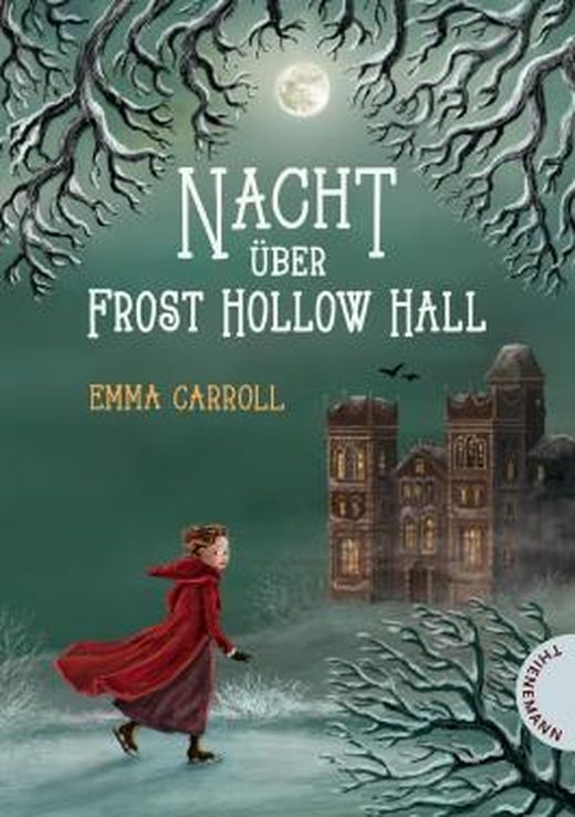 Nacht über Frost Hollow Hall von Emma Carroll bei