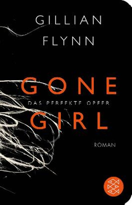 Gone Girl - Das Perfekte Opfer: Roman Von Gillian Flynn Bei LovelyBooks ...