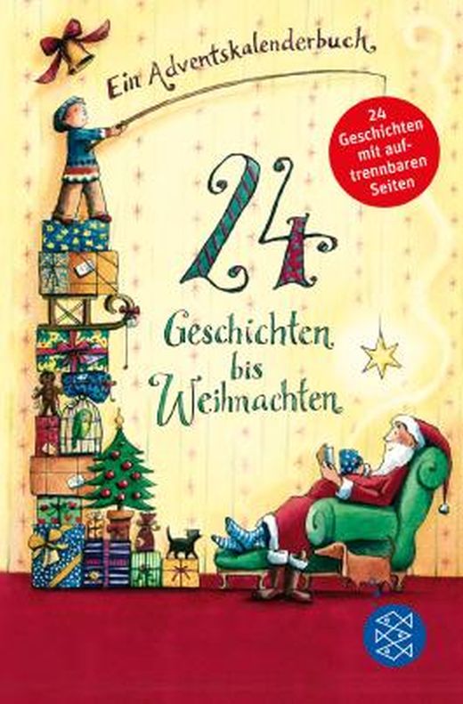 24 Geschichten Bis Weihnachten: Ein Adventskalenderbuch Von Katharina ...