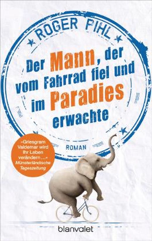 der mann der vom fahrrad fiel und im paradies erwachte