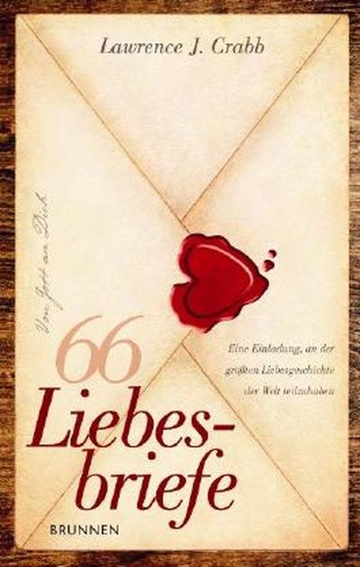 66 Liebesbriefe Von Lawrence J Crabb Bei Lovelybooks Sachbuch 