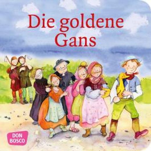 Die Goldene Gans. Mini-Bilderbuch.: Don Bosco Minis: Märchen. Von ...