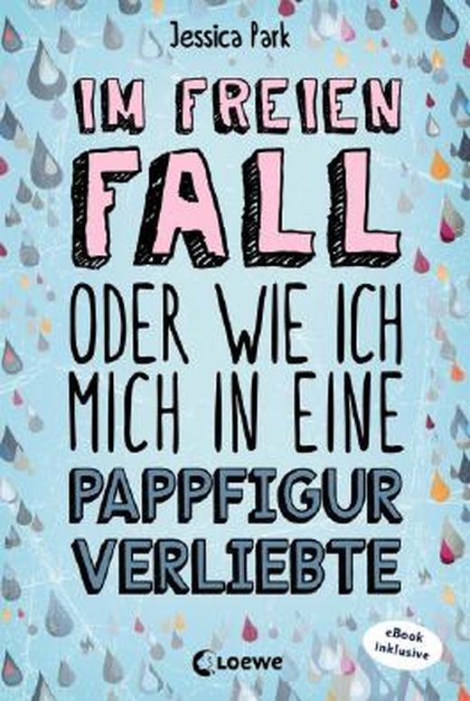 Zusammenfassung des Buches Im freien Fall oder wie ich mich in eine Pappfigur verliebte