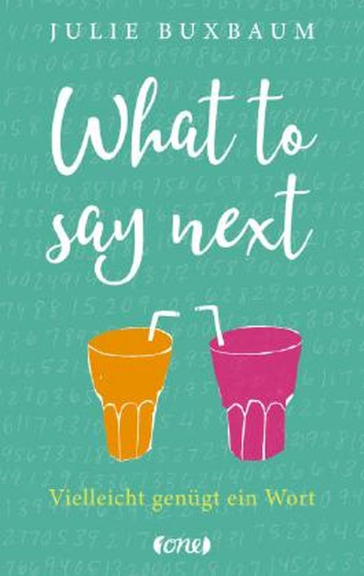 what-to-say-next-von-julie-buxbaum-bei-lovelybooks-jugendbuch