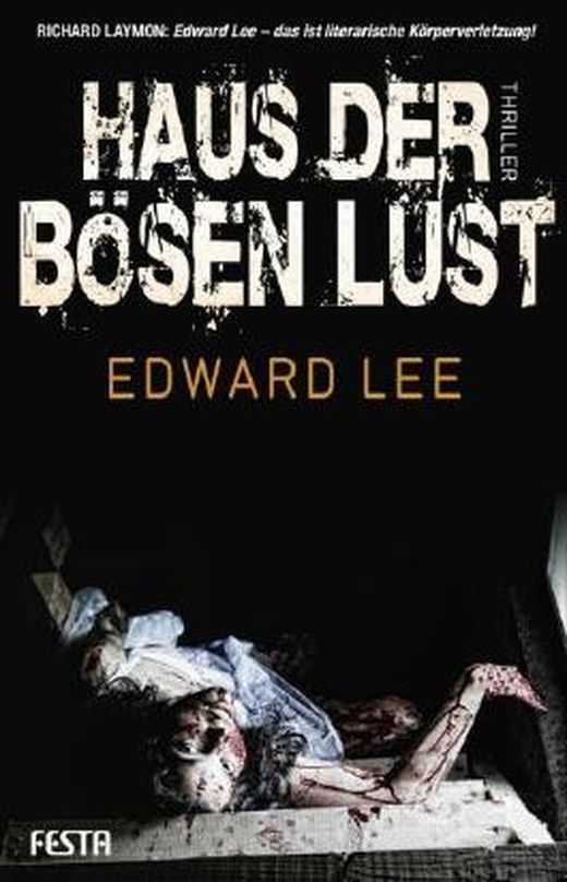 Haus der bösen Lust von Edward Lee bei LovelyBooks (Krimi