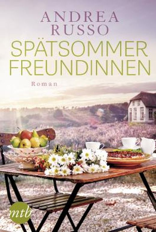 Spätsommerfreundinnen von Andrea Russo bei LovelyBooks