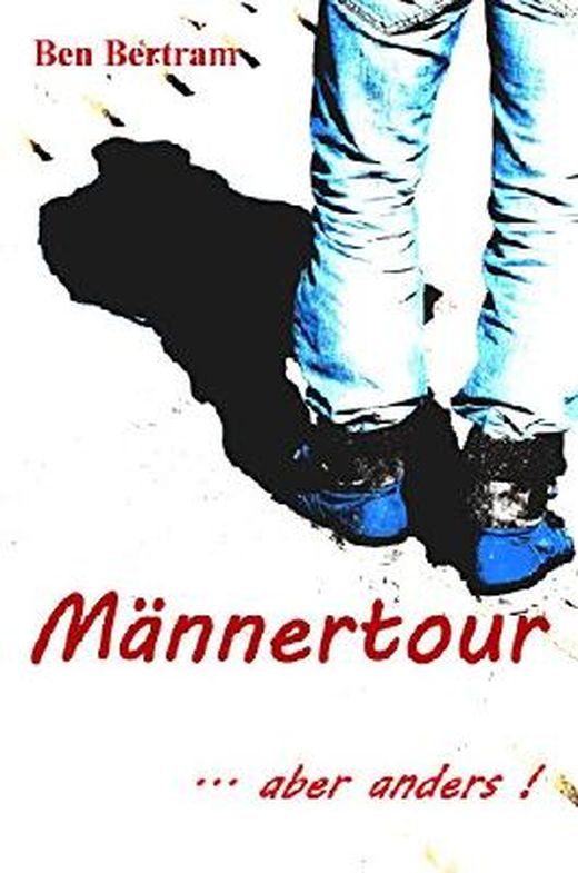 Zusammenfassung des Buches Männertour: ... aber anders!