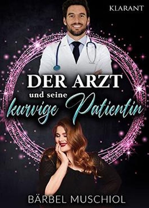 Der Arzt Und Seine Kurvige Patientin Kurvige Mädchen 5 Von Bärbel Muschiol Bei Lovelybooks 