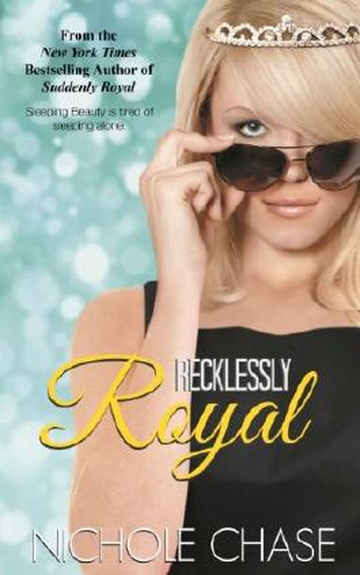 Recklessly Royal by Nichole Chase