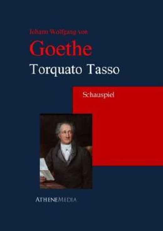 Torquato Tasso Von Johann Wolfgang Von Goethe Bei LovelyBooks (Literatur)