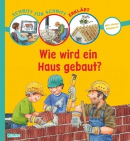 Schritt für Schritt erklärt Wie wird ein Haus gebaut? von