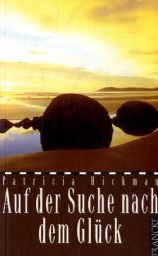 Auf Der Suche Nach Dem Glück Von Patricia Hickman Bei LovelyBooks ...