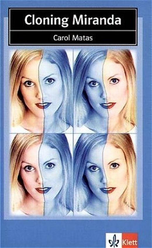 Cloning Miranda von Carol Matas bei LovelyBooks (Sachbuch)