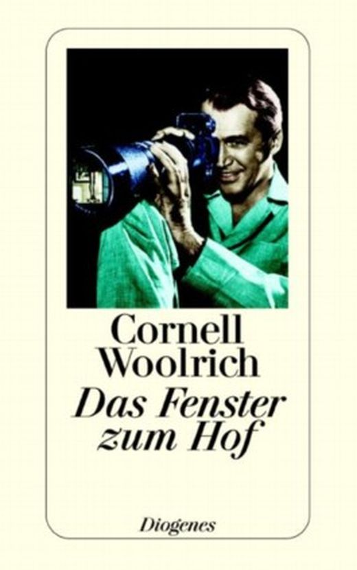 Das Fenster zum Hof von Cornell Woolrich bei LovelyBooks