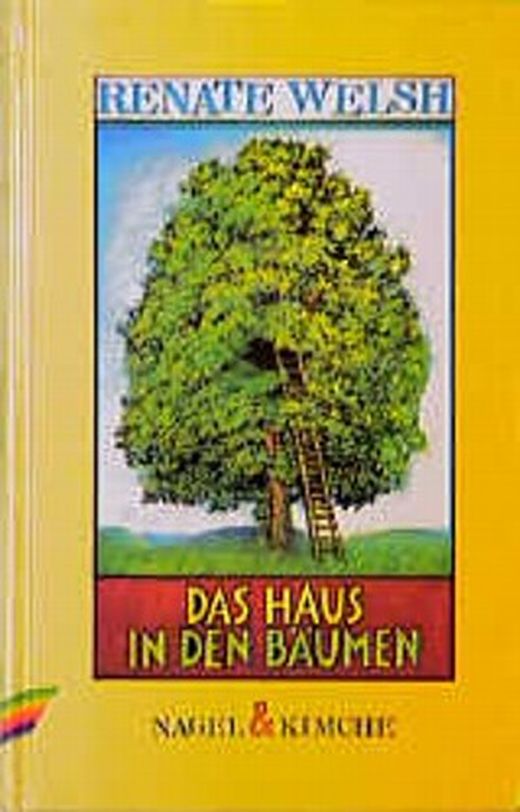 Das Haus in den Bäumen von Renate Welsh bei LovelyBooks