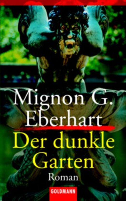 Der dunkle Garten von Mignon G. Eberhart bei LovelyBooks