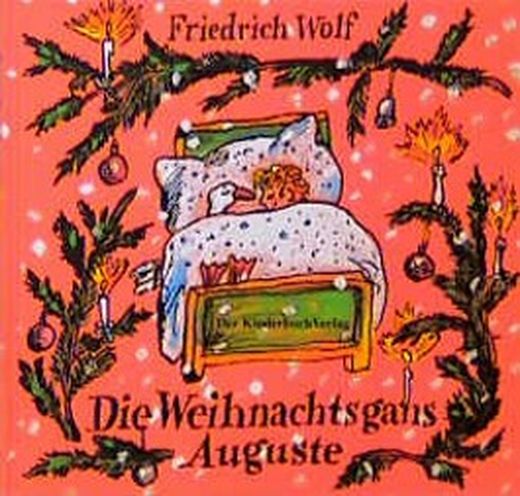 Die Weihnachtsgans Auguste von Friedrich Wolf bei ...