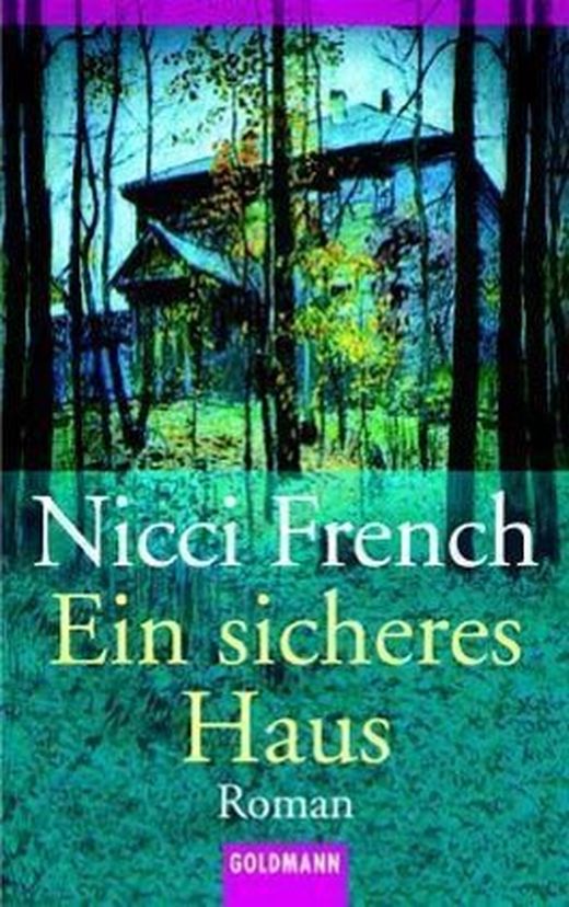 Ein sicheres Haus von Nicci French bei LovelyBooks (Krimi