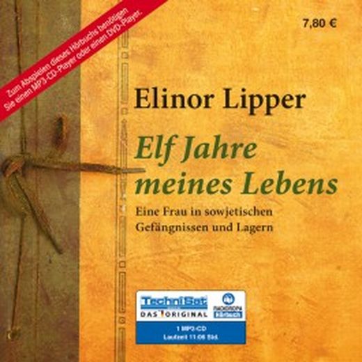 Elf Jahre meines Lebens von Elinor Lipper bei LovelyBooks (Biografie)