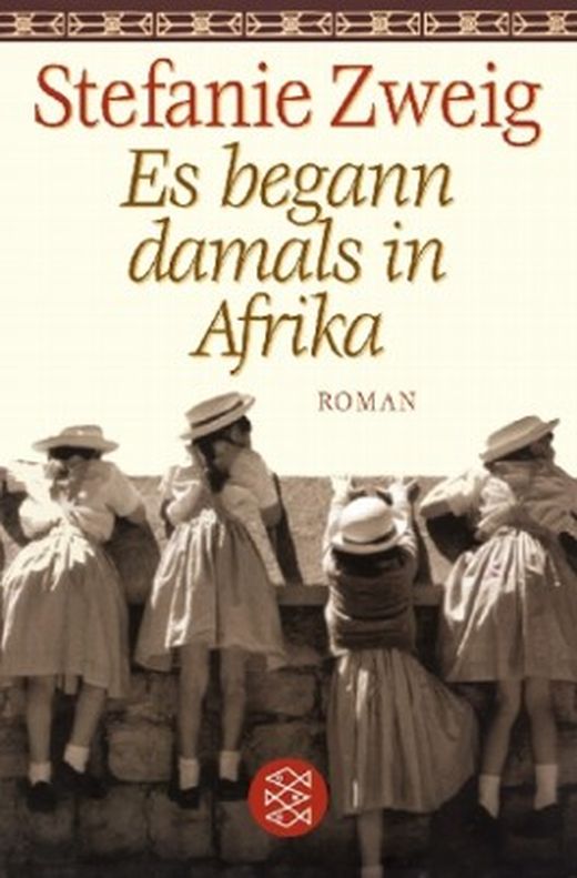 Es begann damals in Afrika von Stefanie Zweig bei