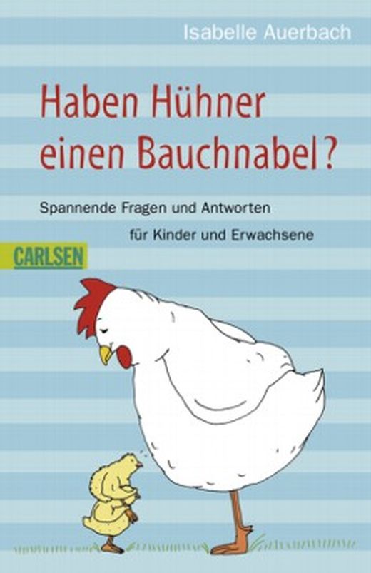 Haben Hühner einen Bauchnabel? von Isabelle Auerbach bei LovelyBooks