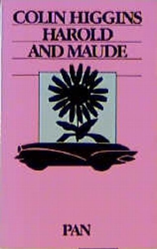 Harold And Maude Von Colin Higgins Bei Lovelybooks Roman 