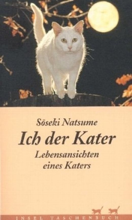 Ich, Der Kater: Lebensansichten Eines Katers Von Sôseki Natsume Bei ...